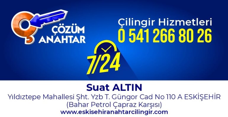 Eskişehir 7/24 Acil Çilingir 0541 266 80 26